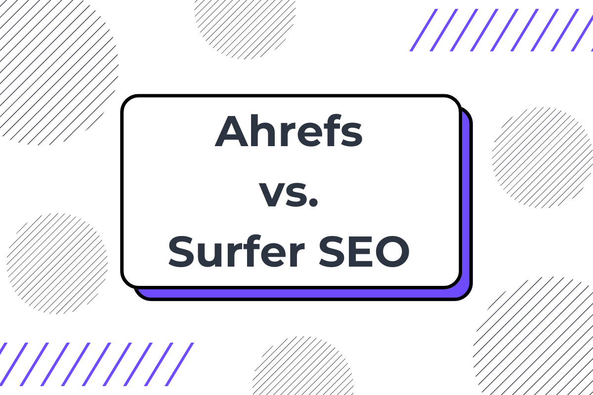 ahrefs vs surfer seo