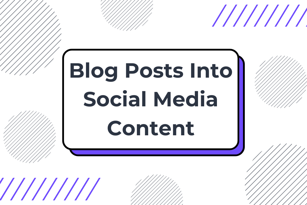 how to turn blog posts into social media content