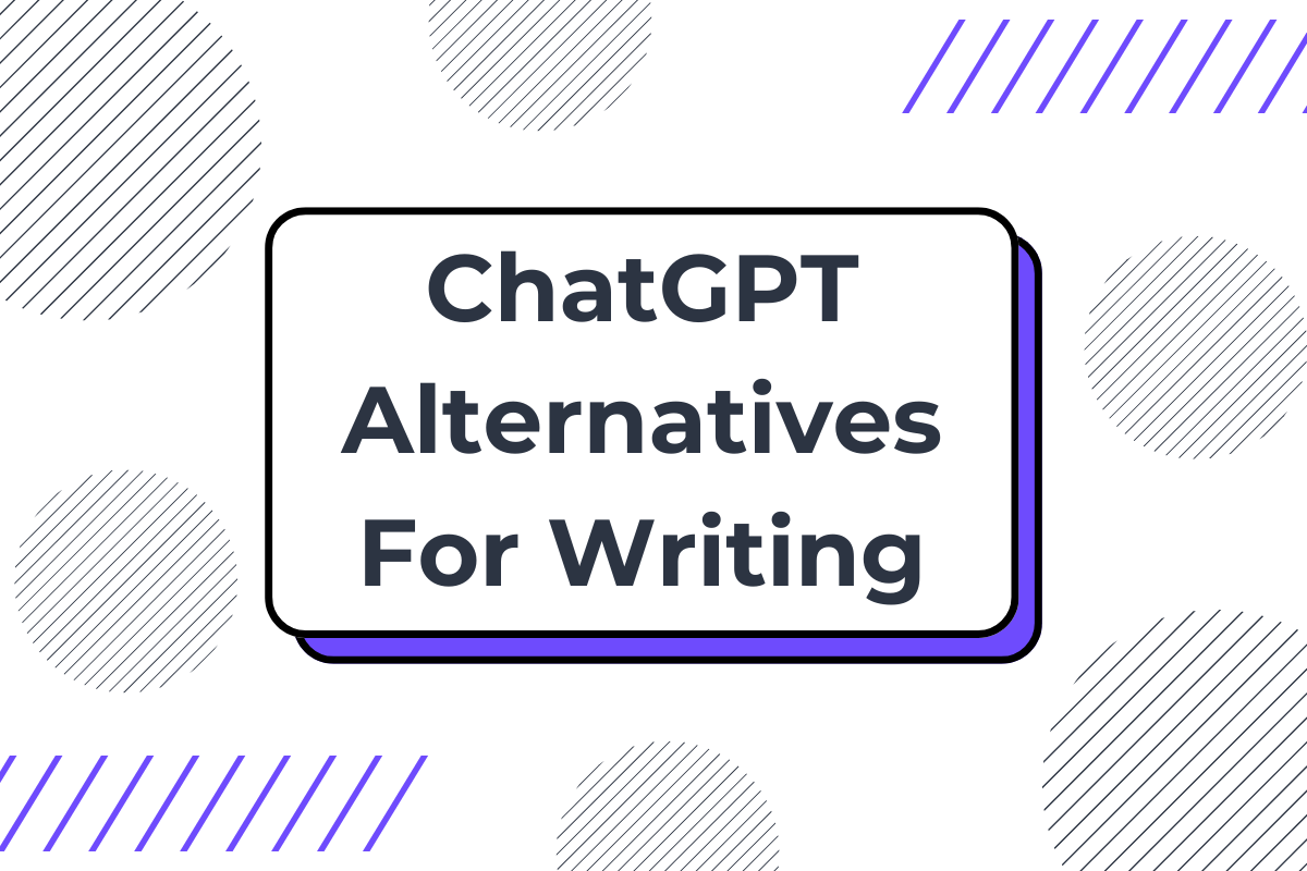 chatgpt alternatives for writing