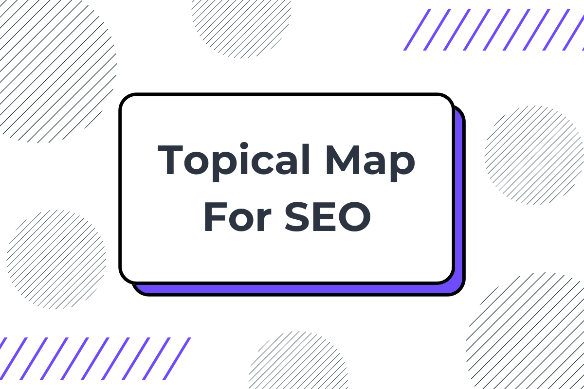 how to create a topical map for seo